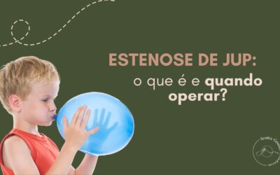 Estenose de JUP: o que é e quando operar?